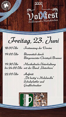 Banner 4. Schlosspark VolXfest Mariakirchen, Festauszug der Vereine, Bieranstich durch Bürgermeister Christoph Brunner, Musikalische Unterhaltung mit der Band "Unterbiere, Auftritt "Dö lustig´n Holzlandla" Schuhplattler und Goaßlschnalzer