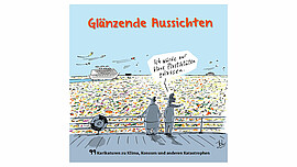Banner Online: Ausstellung “Glänzende Aussichten” – 99 Karikaturen zu Klima, Konsum und anderen Katastrophen